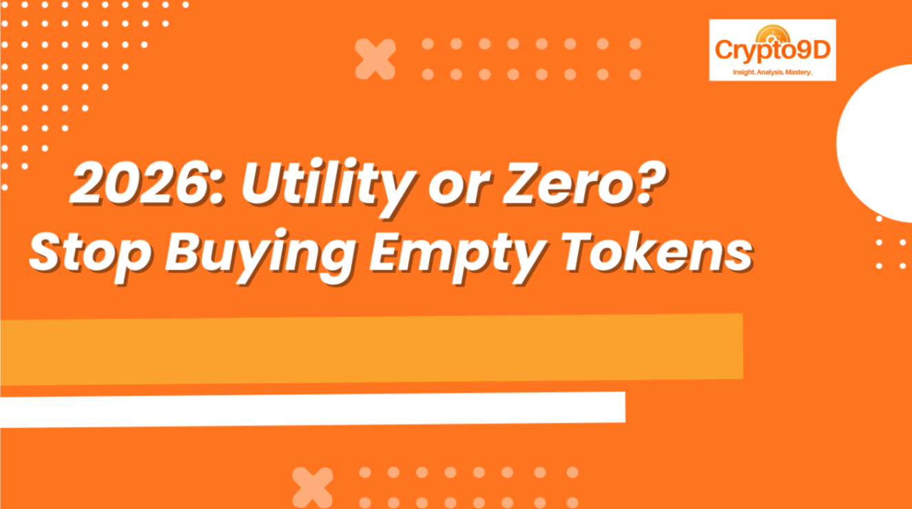 Master the Utility-First Approach in 2026: Stop Investing in “Empty” Tokens