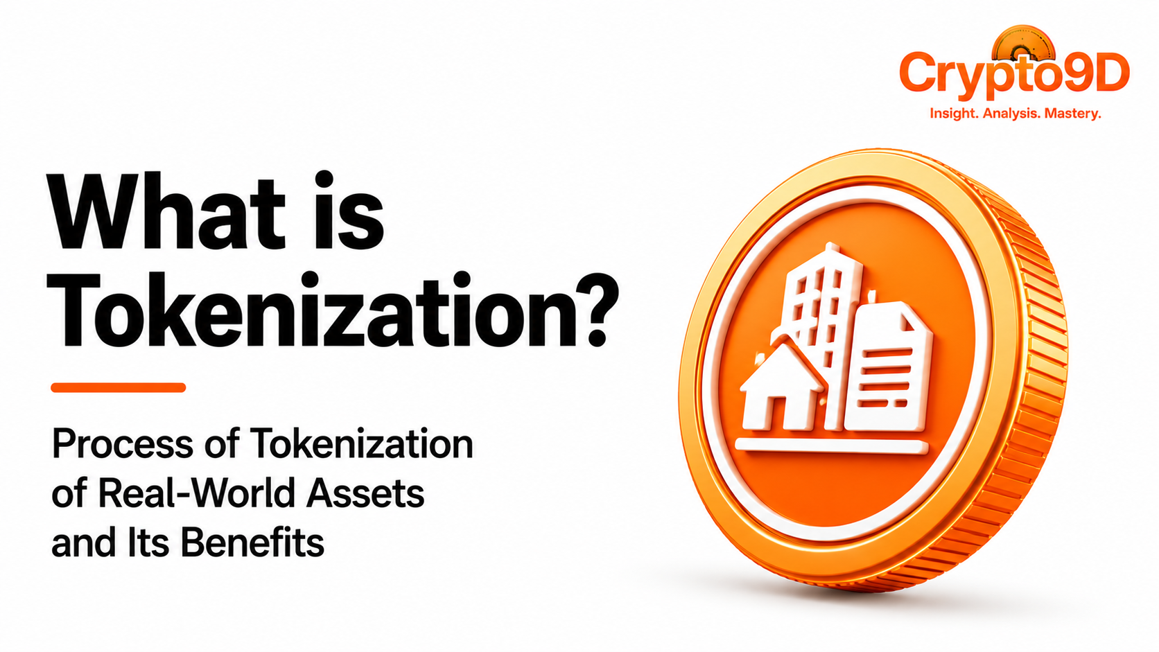 What is Tokenization? Process of Tokenization of Real-World Assets and Its Benefits